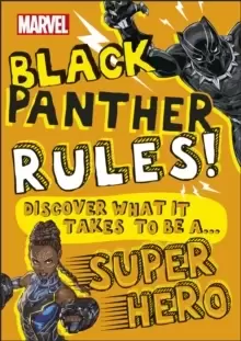Image of Marvel Black Panther Rules! : Discover what it takes to be a Super Hero