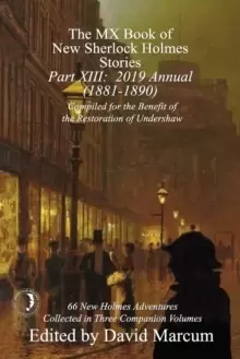 Image of The MX Book of New Sherlock Holmes Stories - Part XIII : 2019 Annual (1881-1890)