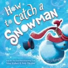 Image of How to Catch a Snowman