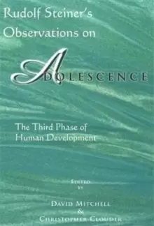 Image of Rudolf Steiner's Observations on Adolescence : The Third Phase of Human Development