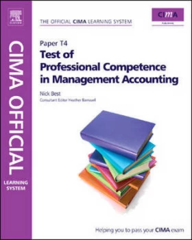 Image of Cima. Paper T4 Test of Professional Competence in Management Accounting by Nick Best and Heather Barnwell Paperback