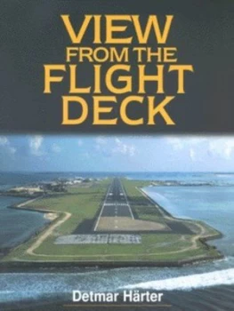 Image of View from the Flight Deck by Detmar Hrter Paperback