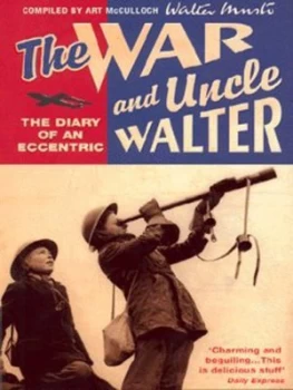 Image of The War and Uncle Walter by Walter Musto Paperback