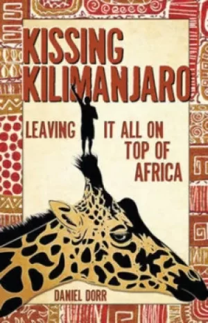 Image of Kissing Kilimanjaro by Daniel Dorr