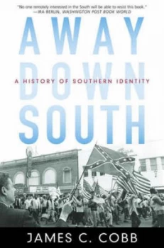 Image of Away down South by James C. Cobb Book