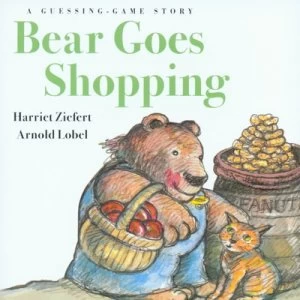 Image of Bear Goes Shopping by Harriet Ziefert and Arnold Lobel Paperback