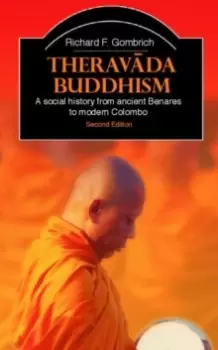 Image of Theravada Buddhism : A Social History from Ancient Benares to Modern Colombo