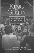 Image of king of glory illustrated study guide answer key a companion tool for the k