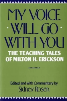 Image of My Voice Will Go with You by S Rosen Paperback