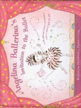 Image of Angelina Ballerinas Invitation to the Ballet by Katharine Holabird Hardback