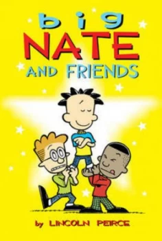 Image of Big Nate and Friends by Lincoln Peirce Paperback