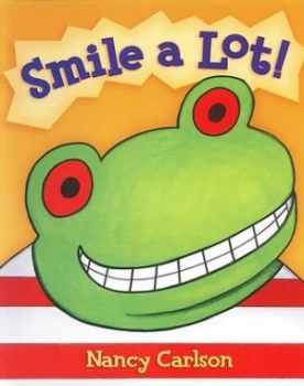 Image of Smile a Lot by Nancy Carlson Hardback