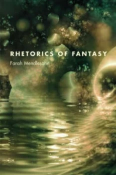 Image of Rhetorics of Fantasy by Farah Mendlesohn Paperback