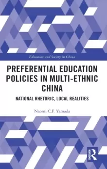 Image of Preferential Education Policies in Multi-ethnic China : National Rhetoric, Local Realities