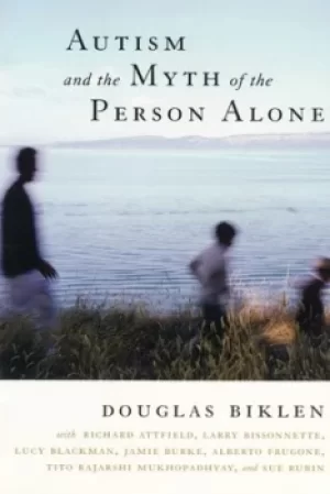 Image of Autism and the myth of the person alone by Douglas Biklen