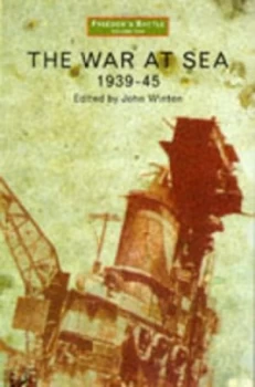 Image of Freedoms Battle. Vol.1 the War at Sea 1939-1945 by John Winton Paperback
