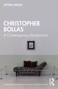 Image of Christopher BollasA Contemporary Introduction