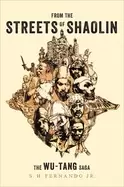 Image of from the streets of shaolin the wu tang saga