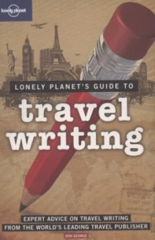Image of Lonely Planets Guide to Travel Writing by Donald W George Paperback