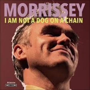 Image of Morrissey - I Am Not A Dog On A Chain Vinyl