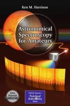 Image of Astronomical spectroscopy for amateurs by Ken M. Harrison