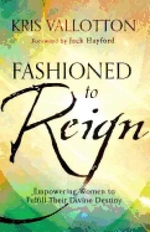 Image of fashioned to reign empowering women to fulfill their divine destiny
