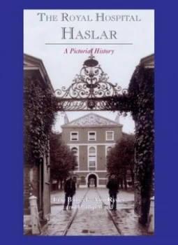 Image of The Royal Hospital Haslar by Eric Birbeck Hardback