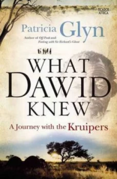 Image of What Dawid Knew by Patricia Glyn Paperback