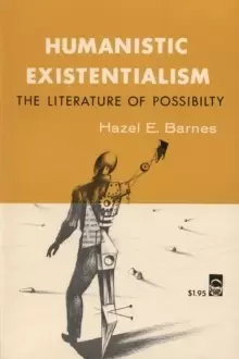 Image of Humanistic Existentialism : The Literature of Possibility