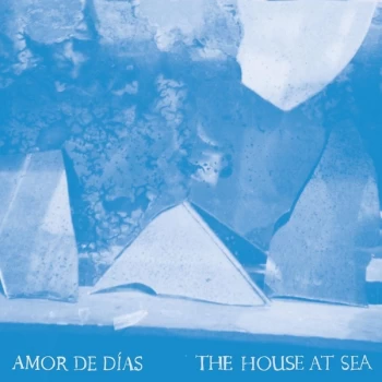 Image of Amor De Días - The House At Sea CD