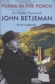 Image of Poems in the Porch by John Betjeman and Kevin J Gardner Hardback
