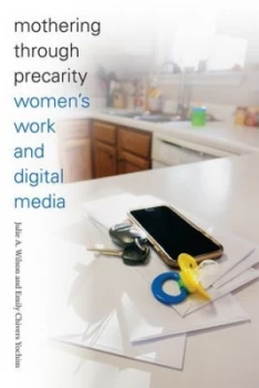 Image of Mothering through Precarity by Julie A. Wilson Paperback