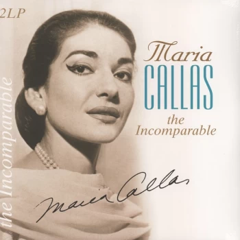 Image of Maria Callas - The Incomparable Vinyl