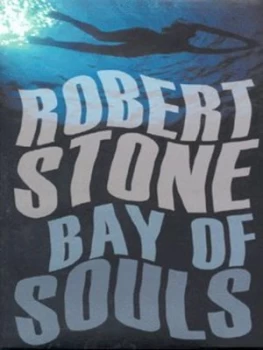 Image of Bay of Souls by Robert Stone Hardback