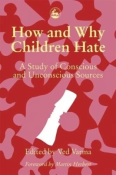Image of How and Why Children Hate by Ved P Varma Book