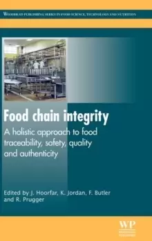 Image of Food Chain Integrity : A Holistic Approach to Food Traceability, Safety, Quality and Authenticity