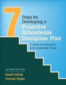 Image of Seven Steps for Developing a Proactive Schoolwide Discipline Plan : A Guide for Principals and Leadership Teams