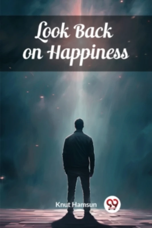 Image of Look Back on Happiness (Edition2024) Paperback / softback