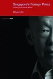 Image of Singapore's Foreign Policy : Coping with Vulnerability