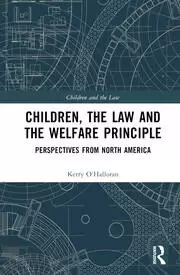 Image of Children the Law and the Welfare Principle Perspectives from North America