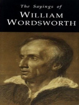 Image of The Sayings of William Wordsworth by William Wordsworth Book