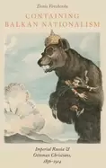 Image of containing balkan nationalism imperial russia and ottoman christians 1856