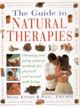 Image of The Guide to Natural Therapies by Mark Evans Hardback