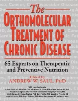 Image of Orthomolecular Treatment of Chronic Disease by Andrew W. Saul