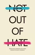 Image of not out of hate a novel of burma