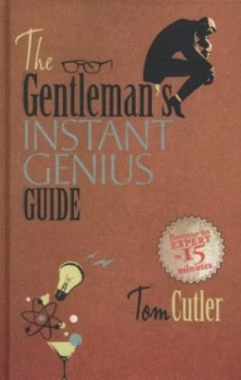 Image of The Gentlemans Instant Genius Guide by Tom Cutler Hardback