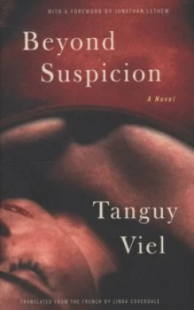 Image of Beyond Suspicion by Tanguy Viel Hardback