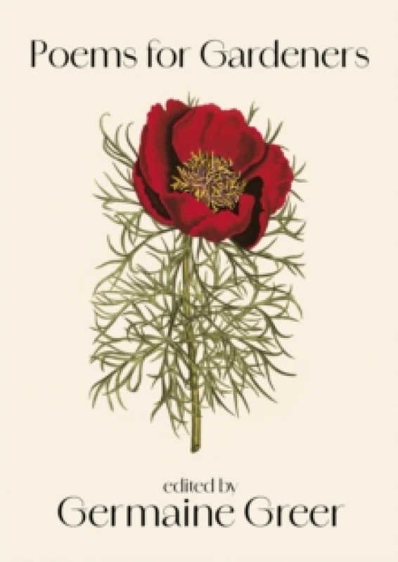 Image of Poems for Gardeners. Hardback. By Germaine Greer Books