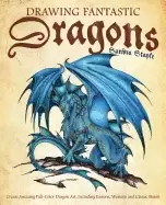 Image of drawing fantastic dragons create amazing full color dragon art including ea