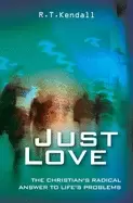 Image of just love 1 corinthians 13 the christians radical answer to lifes problems